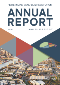 The front cover of the Fishermans Bend Business Forum AGM 2022/2023 Report